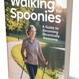 Walking for Spoonies ebook